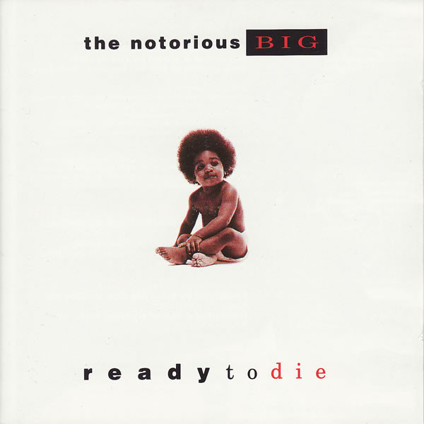 Carátula de The Notorious B.I.G. — Ready to Die