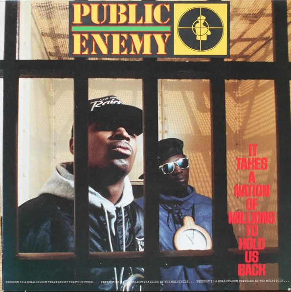 Carátula de Public Enemy — It Takes A Nation Of Millions To Hold Us Back